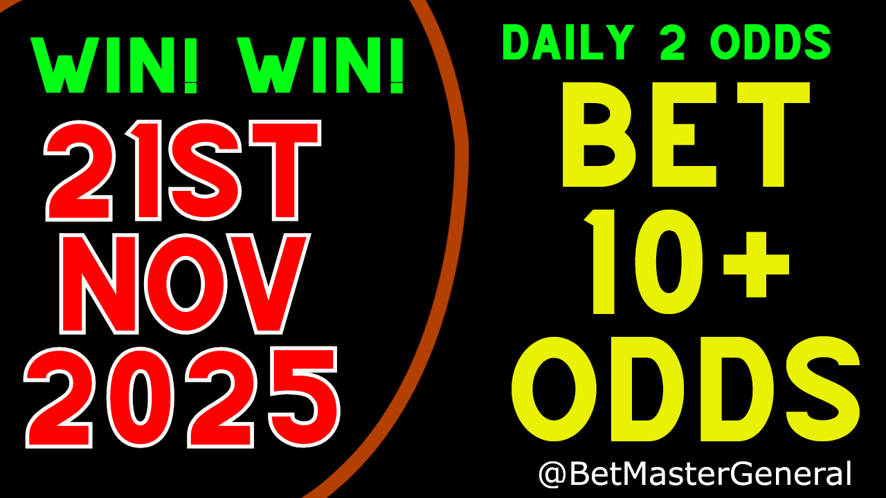 Betting predictions 21st November 2025