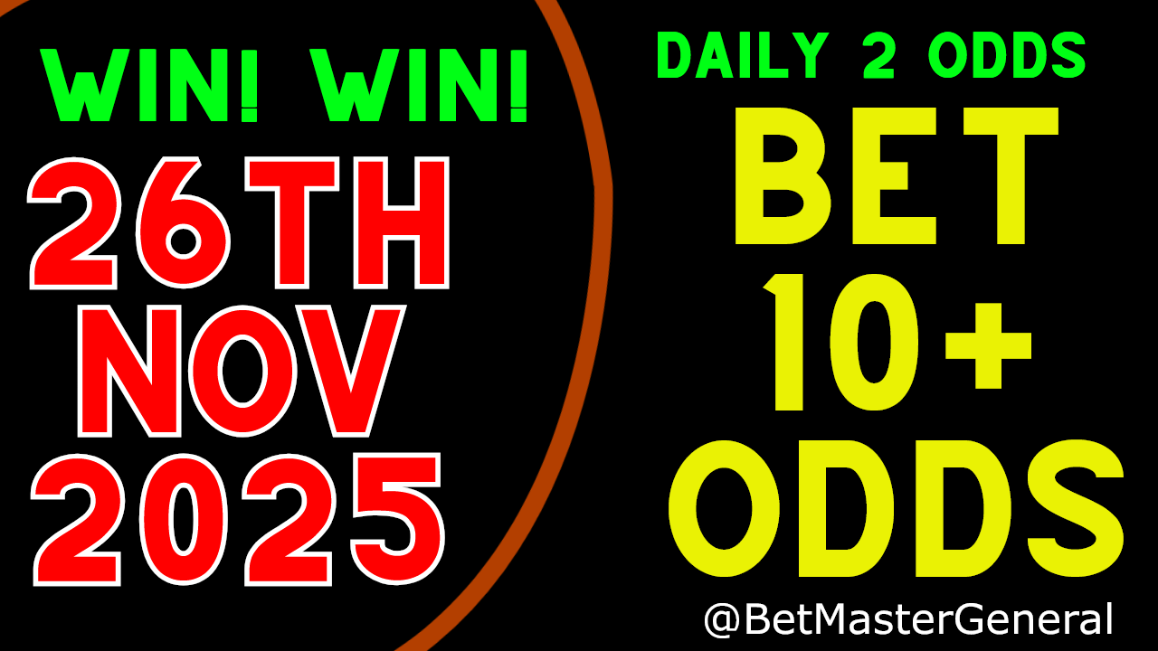 Betting predictions 26th November 2025