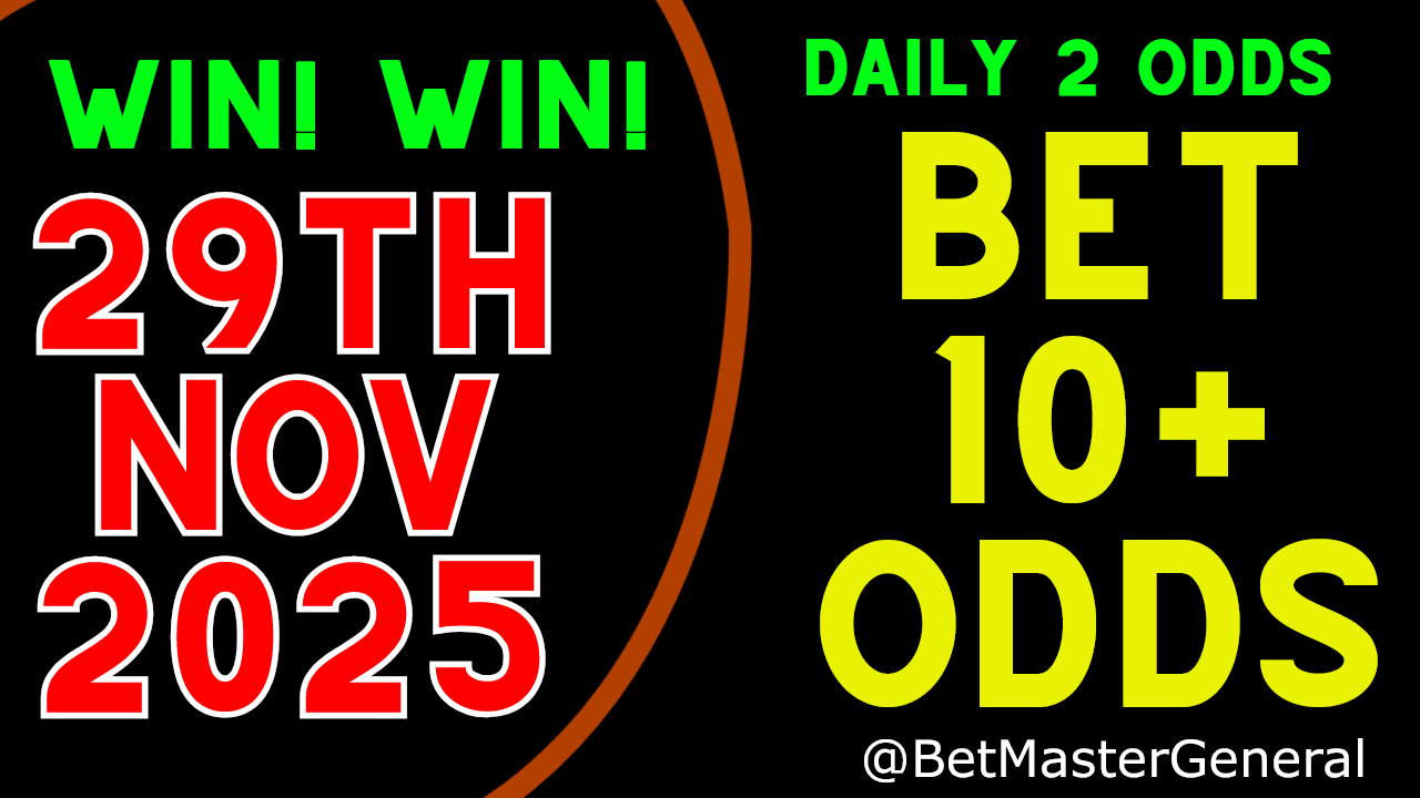 Betting predictions 29th November 2025